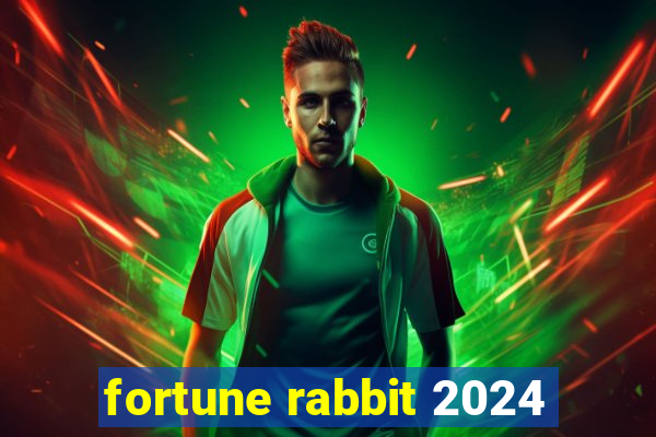 fortune rabbit 2024